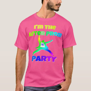 Mens I'm The After Prom Party Funny 80s Prom T-Shirt