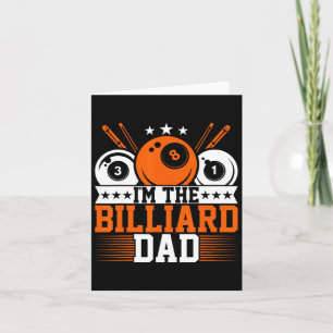 Mens Im The Billiard Dad - Funny Pool Dad Snooker  Card