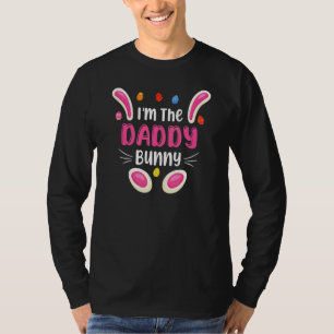 Mens I'm The Daddy Bunny Matching Family Easter Pa T-Shirt