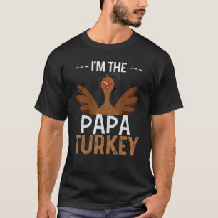 Mens I'm The Papa Turkey Thanksgiving Day Family M T-Shirt