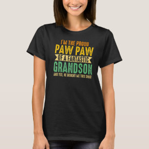 Mens I'm The Proud Paw Paw Grandson Grandpa T-Shirt