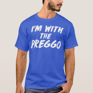 Mens Im with the Preggo Dad To Be Shirt