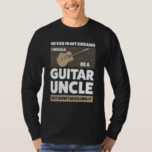 Mens in my dreams I would guitar uncle guitar stri T-Shirt