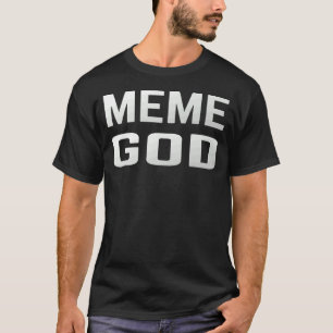 Mens Internet Memes Meme God T-Shirt