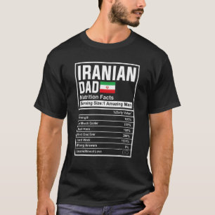 Mens Iranian Dad Nutrition Facts Father's Day Nati T-Shirt