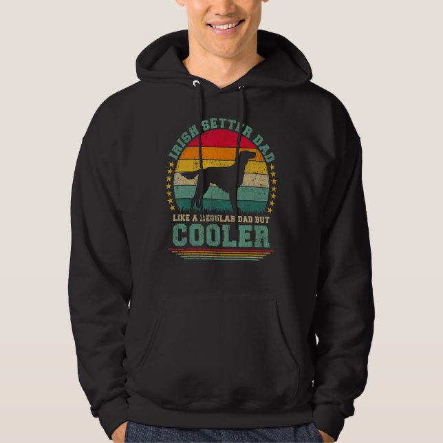 Mens Irish Setter Dad Like A Regular Dad But Coole Hoodie (Front)