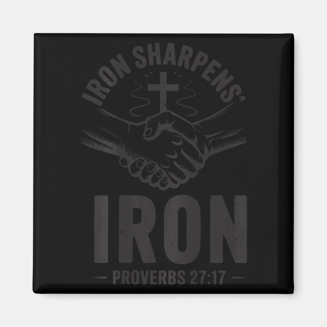 Men's Iron Sharpens Iron Proverbs 27 7 Christian G Magnet (Front)