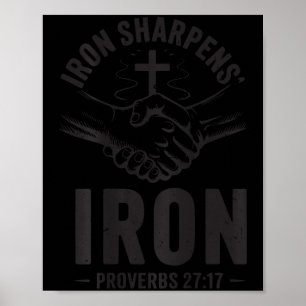 Men's Iron Sharpens Iron Proverbs 27 7 Christian G Poster