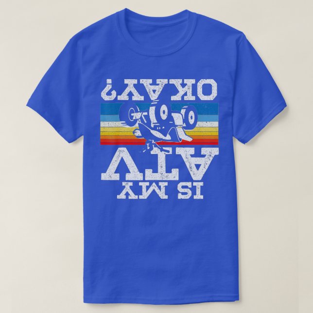 Mens Is My ATV Okay ATV  T-Shirt (Design Front)