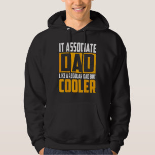 Mens IT Associate Dad Like a Regular Dad but Coo Hoodie