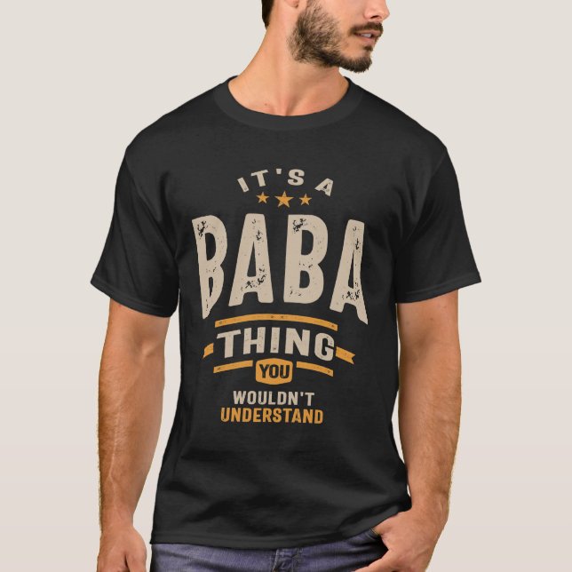 Mens It's a Baba Thing Funny Dad Grandpa T-Shirt (Front)