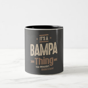 Mens It's a Bampa Thing Funny Dad Grandpa Two-Tone Coffee Mug