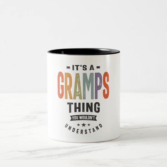 Mens It's a Gramps Thing Funny Dad Grandpa Two-Tone Coffee Mug (Center)