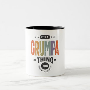 Mens It's a Grumpa Thing Funny Dad Grandpa Two-Tone Coffee Mug