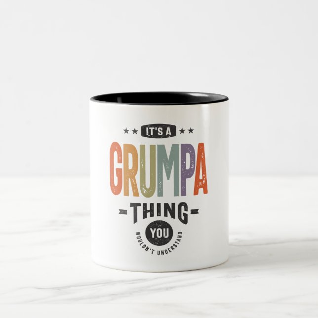 Mens It's a Grumpa Thing Funny Dad Grandpa Two-Tone Coffee Mug (Center)