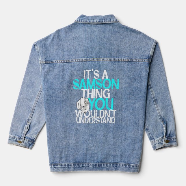 Mens It's A Samson Thing You Wouldn't Understand  Denim Jacket (Back)