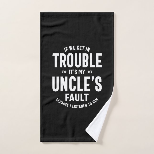 Mens It's My Uncle's Faut Father Gift Hand Towel (Hand Towel)
