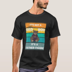 Mens Its Not A Dad BOD Its A Father Figure Gamer B T-Shirt