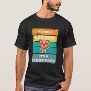 Mens Its Not A Dad BOD Its A Father Figure Pug Dog T-Shirt