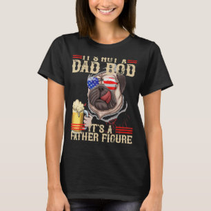 Mens It's Not A Dad Bod It's Father Figure Bear B T-Shirt