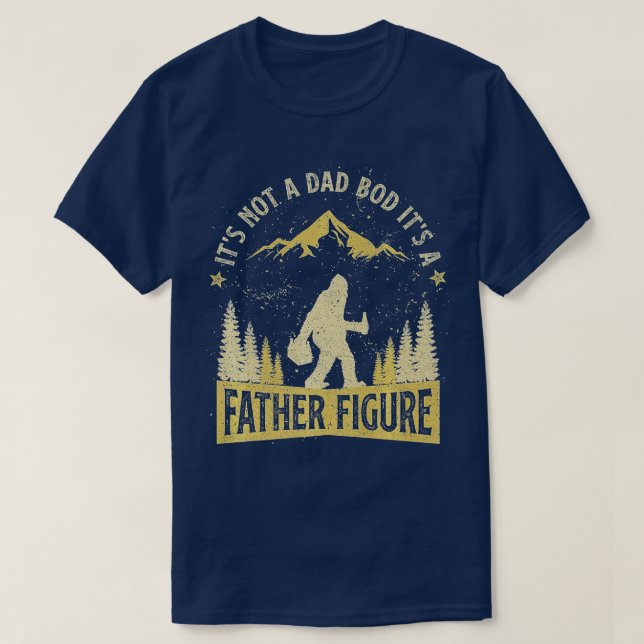 Mens It's Not Dad Bod It's Father Figure Fathers D T-Shirt (Design Front)