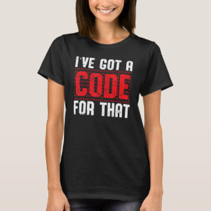 Mens Ive Got A Code For That   Medical Coder Bille T-Shirt