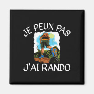 Mens je peux pas j'ai hiking gift performance magnet