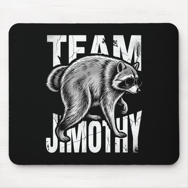 Mens Jimothy Racoon Funny Trash Panda Team Mouse Mat (Front)