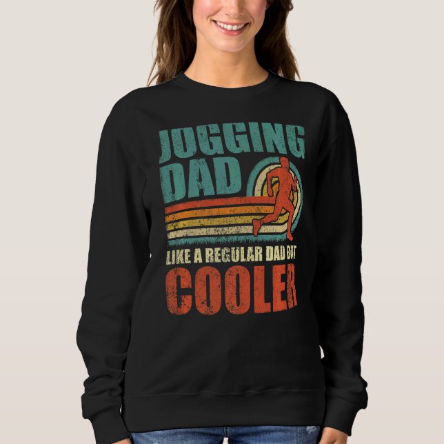 Mens  Jogging Dad Like A Regular Dad But Cooler Fa Sweatshirt (Front)