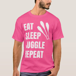 Mens Juggler Gift Eat Sleep Juggle Repeat Clubs Ju T-Shirt