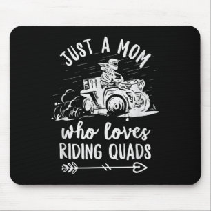 Mens Just A Mum Who Loves Riding Quads Quote For A Mouse Mat