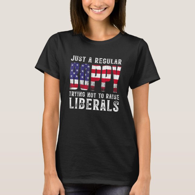 Mens Just A Proud Boppy That Didnt Raise Liberals  T-Shirt (Front)