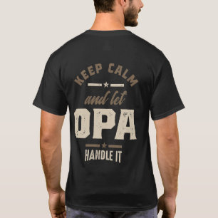 Mens Keep Calm and Let Opa Grandpa Gift T-Shirt
