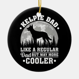 Mens Kelpie Dad Like A Regular Dad Funny Kelpie Ceramic Tree Decoration