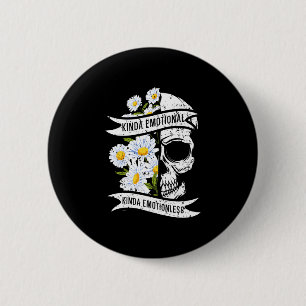 Mens kinda emotional kinda emotionless mental 6 cm round badge