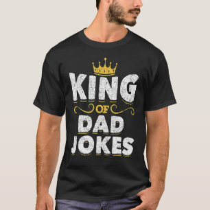 Mens King Of Dad Jokes Crown Rad Jokes Puns Dad J T-Shirt