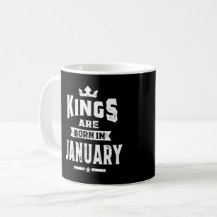Mens Kings Are Born In January Birthday Gifts Coffee Mug