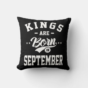 Mens Kings Are Born In September Birthday Gifts Cushion