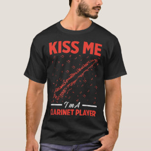 Mens Kiss Me Im A Clarinet Player Funny Clarinet P T-Shirt