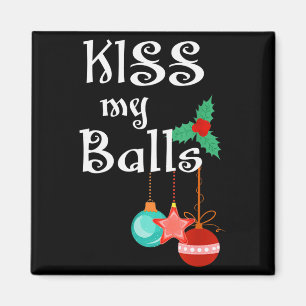 Mens Kiss My Xmas Funny Adult Humor Christmas  Magnet