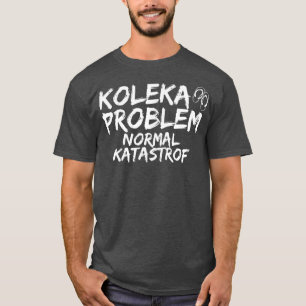 Mens Koleka Problem Truck Driver Professional Lorr T-Shirt