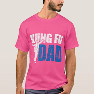 Mens Kung Fu Dad Gift Idea Cool Kung Fu Fighting T-Shirt