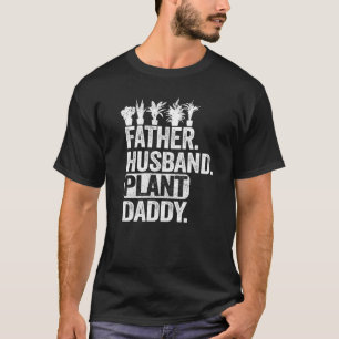 Mens Landscaper Gardener Dad Father Husband Plant T-Shirt