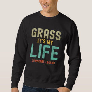 Mens Lawn Care Grass Cutting Mowing Feeding Wateri Sweatshirt