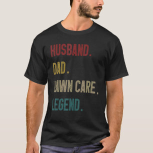 Mens   Lawn Mowing Husband Dad Lawn Care Legend T-Shirt