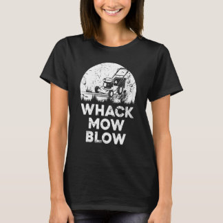Mens  Lawns Whack Mow Blow Retro Distressed Lawn C T-Shirt