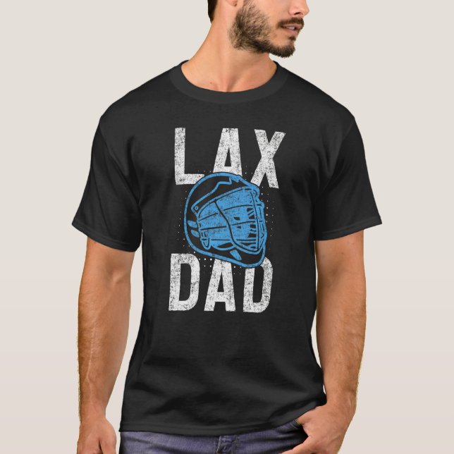 Mens  Lax Helmet Lacrosse Player Lax Dad Father's  T-Shirt (Front)