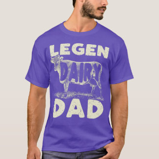 Mens Legen Dairy Dad Cow Farmer Fathers Day  for M T-Shirt