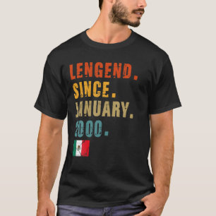 Mens Legend Since January 2000 22Th Birthday Mexic T-Shirt
