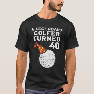 Mens Legendary Golfer Turned 40 Golf 40Th Birthday T-Shirt
